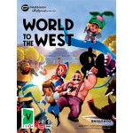 WORLD TO THE WEST